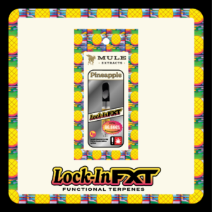 MULE 1G FXT PINEAPPLE DISTILLATE CART - LOCK IN